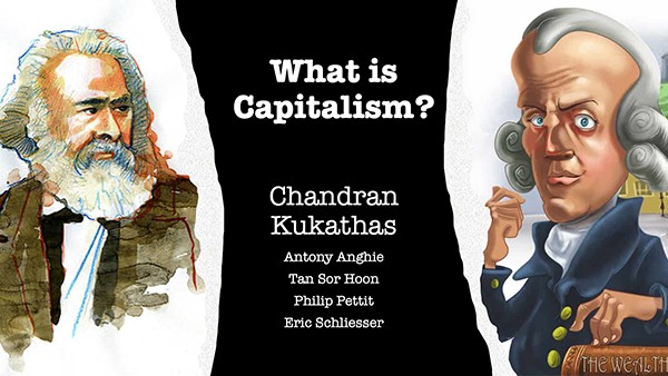 Lee Kong Chian Chair Professorship Public Lecture by Professor Chandran Kukathas| What is Capitalism?